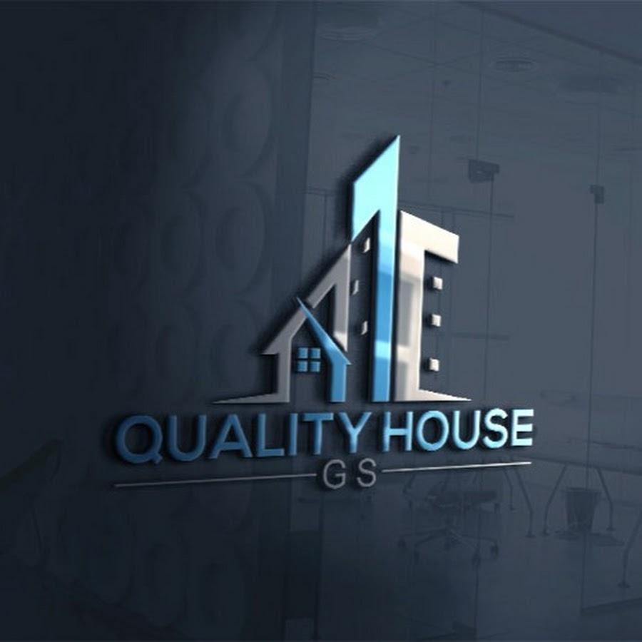 Quality House GS